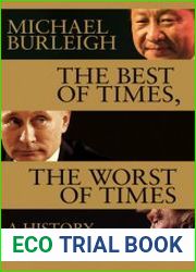 The Best of Times, The Worst of Times A History of Now