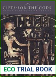 Gifts for the Gods Images from Egyptian Temples