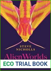 Alien Worlds How Insects Conquered the Earth, and Why Their Fate Will Determine Our Future - BOOKS - NATURAL SCIENCES