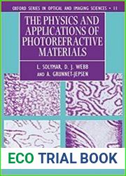 The Physics and Applications of Photorefractive Materials