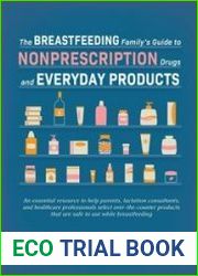 The Breastfeeding Family|s Guide to Nonprescription Drugs and Everyday Products