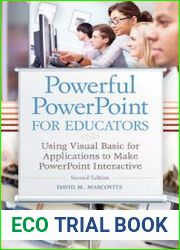 Powerful PowerPoint for Educators Using Visual Basic for Applications to Make PowerPoint Interactive, Second Edition
