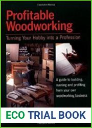 Profitable Woodworking Turning Your Hobby into a Profession