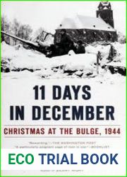 11 Days in December Christmas at the Bulge, 1944