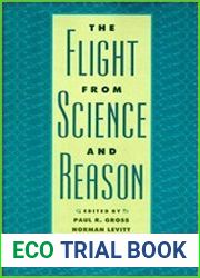 The Flight from Science and Reason
