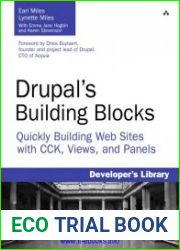 Drupal|s Building Blocks Quickly Building Web Sites with CCK, Views and Panels