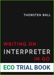 Writing An Interpreter In Go