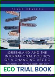 Greenland and the International Politics of a Changing Arctic. Postcolonial Paradiplomacy Between High and Low Politics