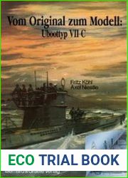 Vom Original zum Modell Uboot typ VIIC