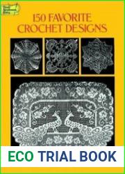 150 Favorite Crochet Designs