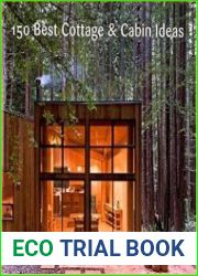 150 Best Cottage and Cabin Ideas