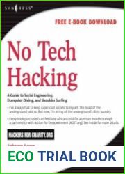 No Tech Hacking. A Guide to Social Engineering, Dumpster Diving, and Shoulder Surfing