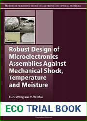 Robust Design of Microelectronics Assemblies Against Mechanical Shock, Temperature and Moisture