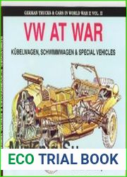 W at War - Kubelwagen, Schwimmwagen & Special Vehicles (German Trucks & Cars in WWII vol.II)