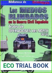 Los Medios Blindados en la Guerra Civil Espanola Teatro de Operaciones del Norte 36/37