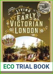 Living in Early Victorian London