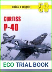 Curtiss P-40 (Часть 2) (Война в воздухе №53)