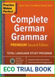 Practice Makes Perfect Complete German Grammar, Premium 2nd Edition