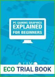 PC Gaming graphics EXPLAINED