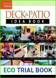 Deck & Patio Idea Book Outdoor Rooms•Shade and Shelter•Walkways and Pat