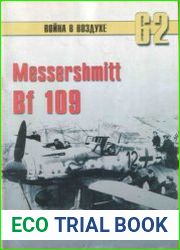 Messershmitt Bf 109 (Часть 5) (Война в воздухе №62)