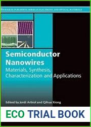 Semiconductor Nanowires Materials, Synthesis, Characterization and Applications
