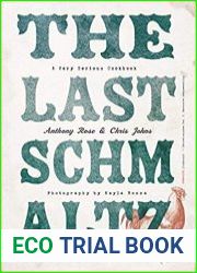 The Last Schmaltz A Very Serious Cookbook