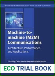 Machine-to-Machine (M2M) Communications Architecture, Performance and Applications