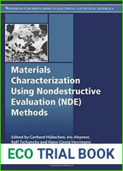 Materials Characterization Using Nondestructive Evaluation (NDE) Methods