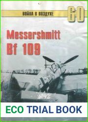 Messershmitt Bf 109 (Часть 3) (Война в воздухе №60)