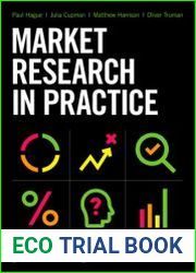 Market Research in Practice An Introduction to Gaining Greater Market Insight, 3rd Edition