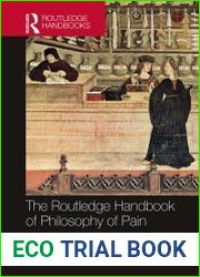 The Routledge Handbook of Philosophy of Pain