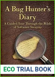 A Bug Hunter|s Diary A Guided Tour Through the Wilds of Software Security