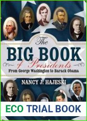 The Big Book of Presidents From George Washington to Barack Obama