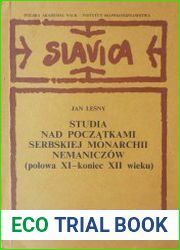 Studia nad poczatkami serbskiej monarchii Nemaniczow (polowa XI – koniec XII wieku)