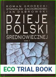 Dzieje Polski sredniowiecznej. Tom 1. do roku 1333