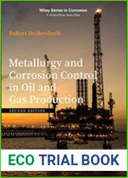 Metallurgy and Corrosion Control in Oil and Gas Production