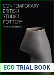 Contemporary British Studio Pottery Forms of Expression (Ceramics)