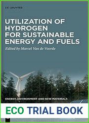 Utilization of Hydrogen for Sustainable Energy and Fuels