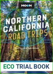 Northern California Road Trips (Moon Travel Guide), 2nd Edition