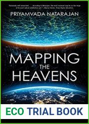 Mapping the Heavens The Radical Scientific Ideas That Reveal the Cosmos