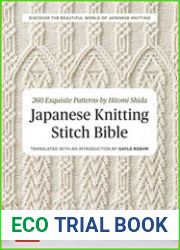 Japanese Knitting Stitch Bible 260 Exquisite Patterns by Hitomi Shida