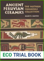 Ancient Peruvian Ceramics The Nathan Cummings Collection
