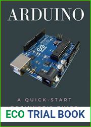Arduino A Quick-Start Beginner|s Guide