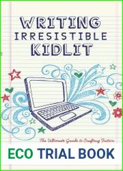 Writing Irresistible Kidlit