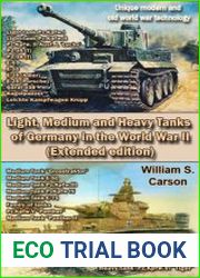 Light, Medium and Heavy Tanks of Germany in the World War II (Extended edition)