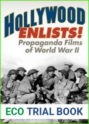 Hollywood Enlists! Propaganda Films of World War II