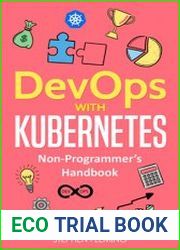 Devops with Kubernetes Non-Programmer|s Handbook