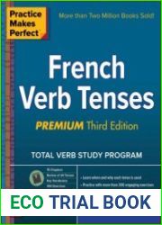 Practice Makes Perfect French Verb Tenses, Premium Third Edition