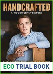 Handcrafted A Woodworker|s Story
